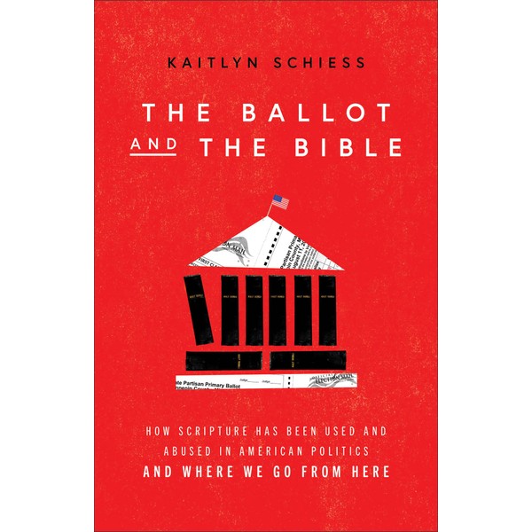 Ballot and the Bible: How Scripture Has Been Used and