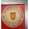 U.S. ARMY 4TH TRANSPORTATION COMMAND US ARMY. TRANSPORTATION NATO. "BE
