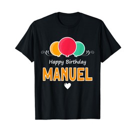 Happy Birthday saying Manuel T-Shirt