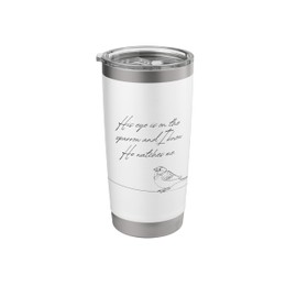 His Eye is on the Sparrow Stainless Steel Insulated Tumbler