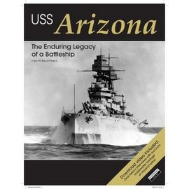 USS Arizona: The Enduring Legacy of a Battleship