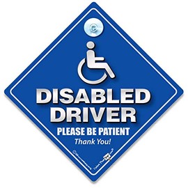 DISABLED DRIVER PLEASE BE PATIENT, Car Sign, Disabled Car Sign, Disabled Driver Car Sign, Disability Car Sign, Mobility Car Sign, Disabled Sticker, Wheelchair User Car Sign