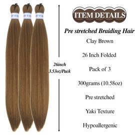 Clay Brown Pre stretched Braiding Hair for Braids Ez Braid Knotless Braiding Hair（Packs of 3,26",10 OZ）