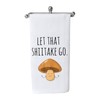 WCGXKO Funny Dish Towel Let That Shiitake Go Mushroom Pun