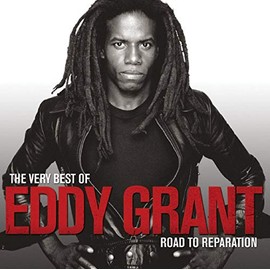 The Very Best Of Eddy Grant: Road to Reparation
