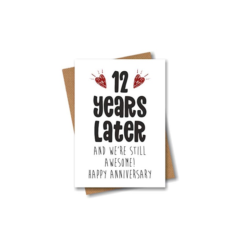 12th Anniversary Card - 12 Years Later and Still Awesome