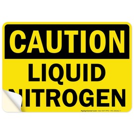 Caution Liquid Nitrogen OSHA Sign, 10x7 Inches, 4 Mil Vinyl Decal Stickers Weather Resistant, Made in USA by My Sign Center