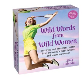 Wild Words from Wild Women 2024 Day-to-Day Calendar