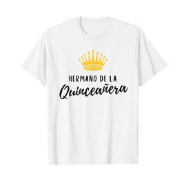 Quinceanera Brother Hermano Quince Birthday 15 Fifteen Crown T-Shirt