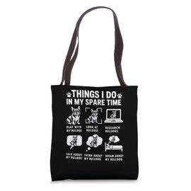 Things I Do In My Spare Time Funny French Bulldog Lover Tote Bag