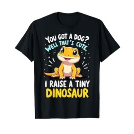 Bearded Dragon I raise a tiny Dinosaur Lizard T-Shirt