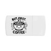 'But First Coffee' Pill Box with Tablet Splitter (PI00030993)