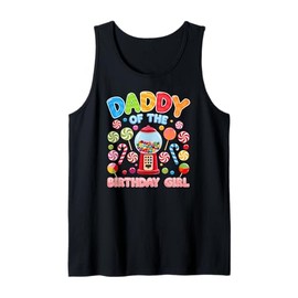 Daddy of The Birthday Gifts Girl Candyland Candy Birthday Tank Top