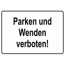 Sign with German Text "Parken und Wenden verboten! Verbot Achtung PKW