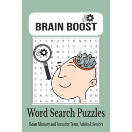 Brain Boost Word Search Puzzle Book: Word Searches with Easy to Read Print about Brain , Brian Games and more | 6×9 inches, 110 pages | 50+ Puzzles ... Gift for Vacation, Holidays and Free Times