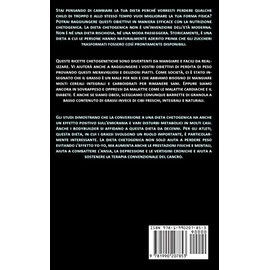  Dieta Chetogenica: La guida definitiva per dimagrire rapidamente, aumentare la tua energia e curare il tuo corpo (Come puoi perdere Peso il modo pi ... attraverso una dieta cheto) (Italian Edition)