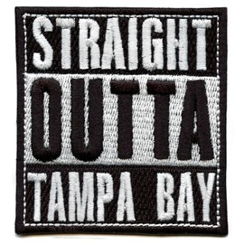 Straight Outta Tampa Bay Embroidered Iron On Patch