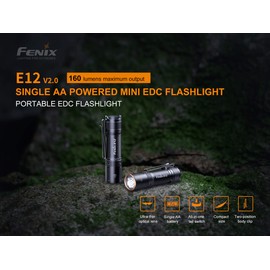 Fenix E12 V2 160 Lumen LED flashlight with EdisonBright AA alkaline battery bundle