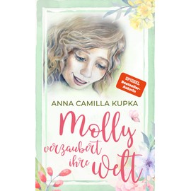 Molly verzaubert ihre Welt (Molly - Band 2)