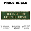 Mukuko Kitchen Tin Sign, Life is Short Lick The Bowl,