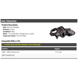 Lower Timing Cover - Compatible with 2001-2005 Honda Civic 1.7L 4-Cylinder