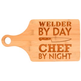 Gift for Welder By Day Chef By Night Welding Paddle Shaped Bamboo Cutting Board Bamboo