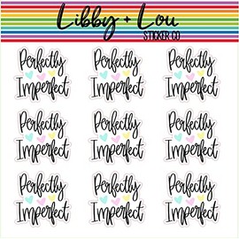 Perfectly Imperfect Planner Sticker | Libby and Lou Sticker Co