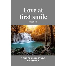 Love at first smile - Book III