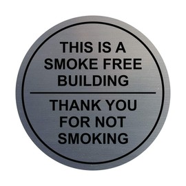 Circle THIS IS A SMOKE FREE BUILDING, Thank You For Not Smoking Wall/Door Sign - Silver (Medium)