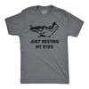 Mens Just Resting My Eyes T Shirt Funny Sarcastic Top