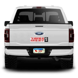 John Muir Bumper Sticker "The Mountains are Calling and I Must Go" -  11.5" x 3"