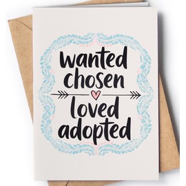 Adoption Card - Happy Adoption Day Card for Children, Daughter, Son or Baby Girl or Boy - Adopt Finalization Greeting Present from Adoptive Parents, Bonus Parents - Wanted Chosen Loved