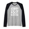 Sorry I Don't Have Root Access Programmer Developer Raglan Baseball