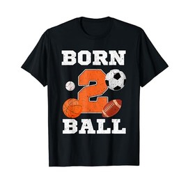 Born 2Nd Ball Birthday Sport Ball Theme 2 Year Old Boy Kids T-Shirt