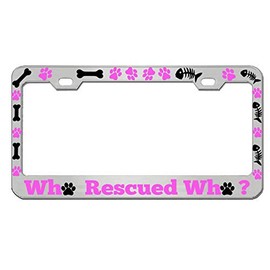 Who Rescued Who Dog Style Heavy Duty Metal License Plate Frame/Car Accessories Auto License Plate Frame Car Tag Holder Cover