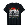 Most Likely To Hate Matching Christmas Family Pajamas Funny T-Shirt