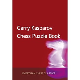 Garry Kasparov's Chess Puzzle Book (Everyman Chess Classics)