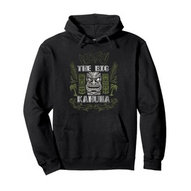 Big Kahuna Shirt Funny Hawaiian Shirt Luau Outfit Funny Luau Pullover Hoodie