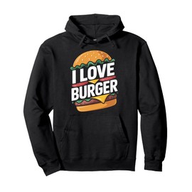 I Love Burger Juicy Delicious Cheese Patty Pullover Hoodie