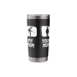Pest Control Your Mom My Mom Son Daughter Funny Exterminator Stainless Steel Insulated Tumbler