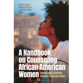 A Handbook on Counseling African American Women: Psychological Symptoms, Treatments, and Case Studies (Race and Ethnicity in Psychology)