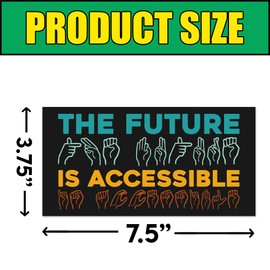 BAVAHA The Future is Accessible Sticker Disability Disabled Sticker Disability Pride End Ableism Ableist Sticker Motivational Bumper Sticker Vinyl Waterproof Sticker for Car Windows Laptop [7.5x3.75]