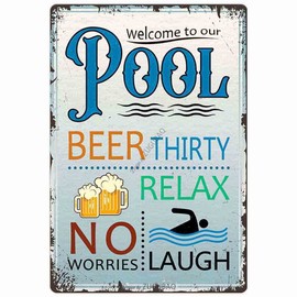 Welcome To Our Pool Sign Decor, Swimming Pool Decorations Outdoor-Beer Thirty Relax No Worries Laugh, Durable Metal Sign Plaque for Beach Home Bar Pool Deck Backyard Fence Walls, 12X8 Inch