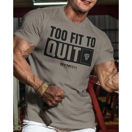 Too Fit to Quit Motivational Gym Shirt for Men Workout T-Shirt (XL, Warm Grey)