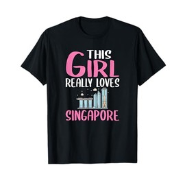 Womens Singapore Gift This Girl Really Loves Singapore T-Shirt