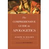 The Comprehensive Guide to Apologetics