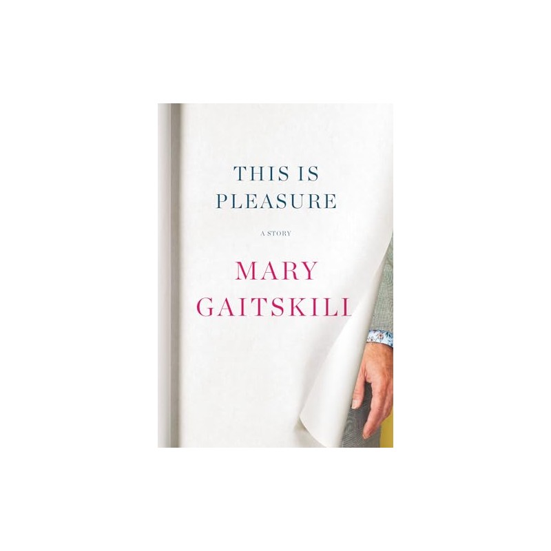 This Is Pleasure: A Story