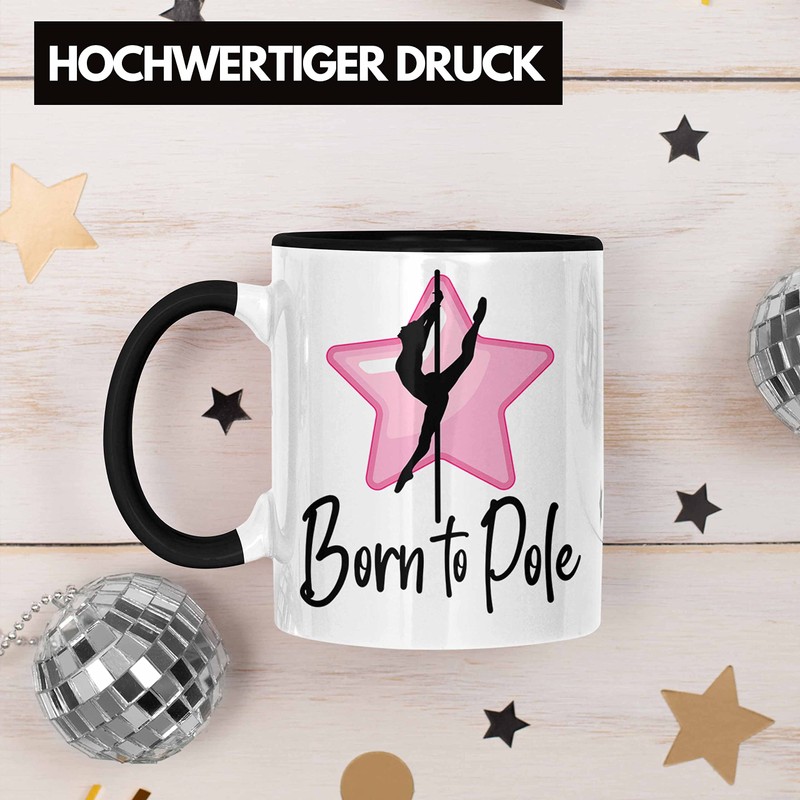 Trendation - Poledance Tasse Geschenk Born To Pole Stangentanz Pole
