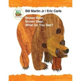 Brown Bear, Brown Bear, What Do You See? 50th Anniversary Edition Padded  - GOOD