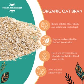 Sussex Wholefoods Organic Oat Bran 500g: Fibre-Rich Superfood for Healthy Breakfasts!"